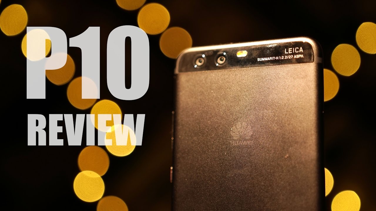 Huawei P10 Review - Brilliant*