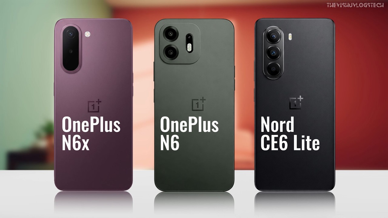 OnePlus N6X vs OnePlus N6 vs Nord CE 6 Lite: Which is Best? 🔥