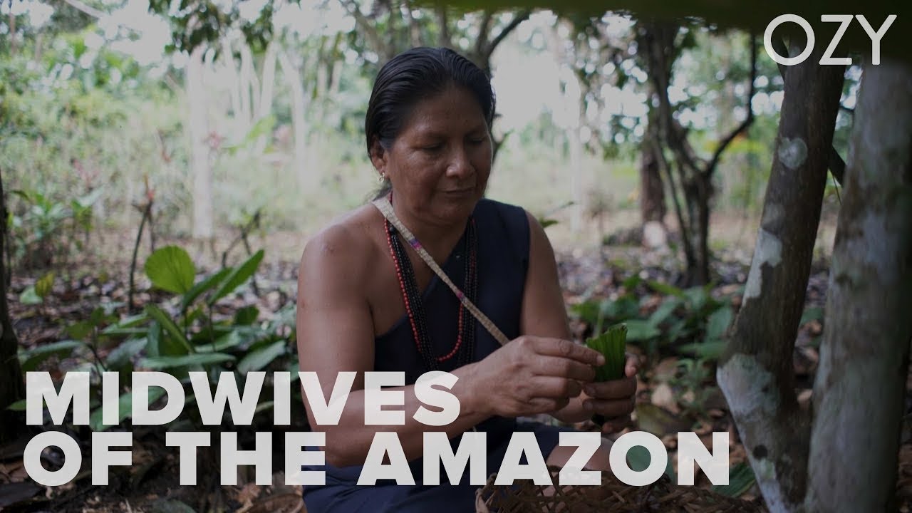 Ecuador: Midwives of the Amazon | Around The World | OZY