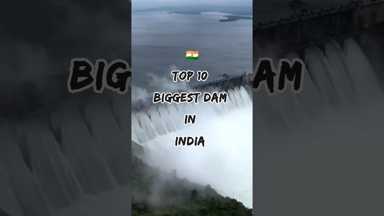 Top 10 biggest dam in india #top #viralshort #facts