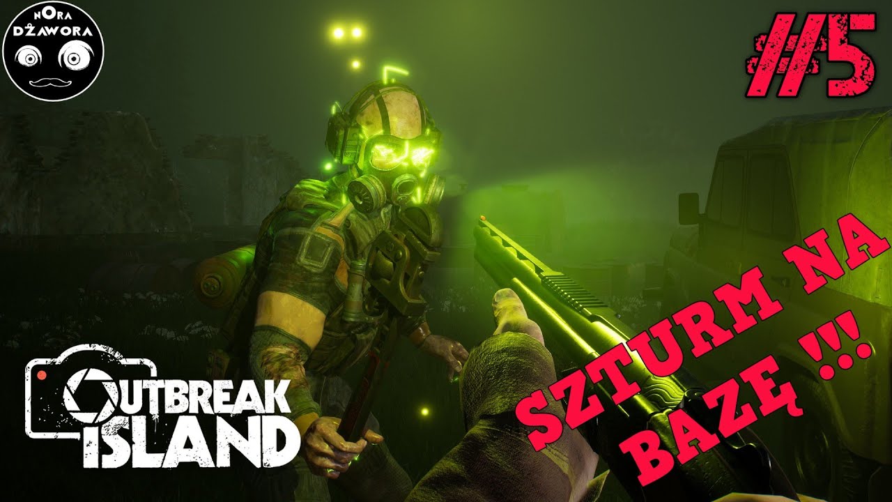 OUTBREAK ISLAND #5 / Gameplay PL / SZTURM NA BAZĘ !!!