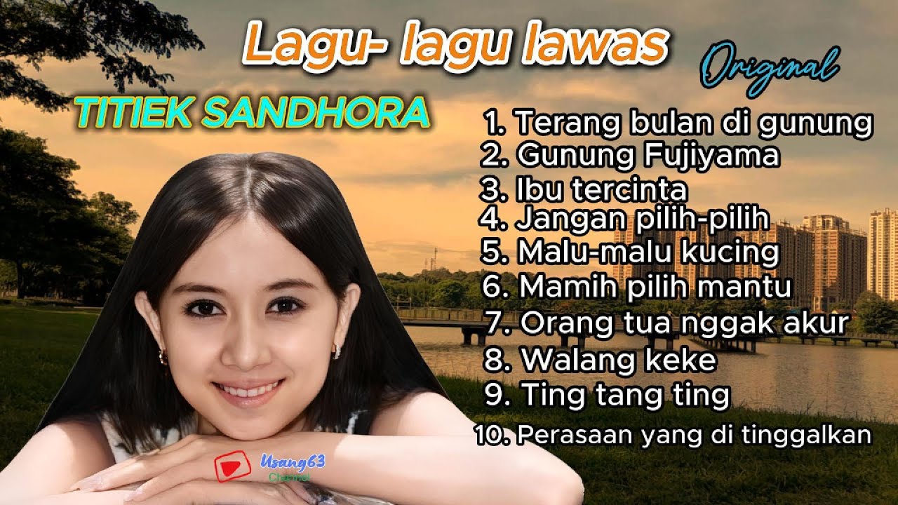 TITIEK SANDHORA LAGU LAGU LAWAS ORIGINAL #terangbulandigunung #gunungfujiyama #titieksandhora