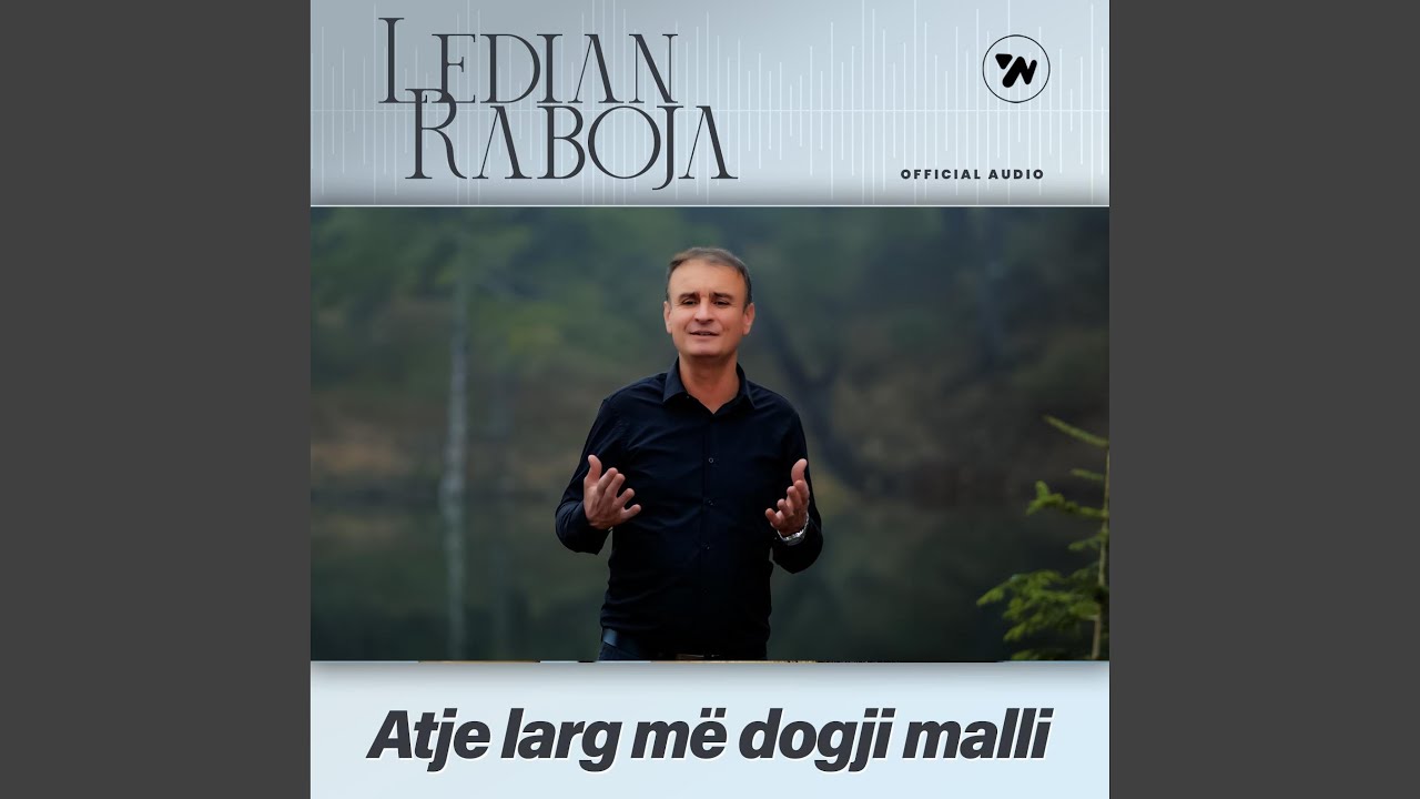 Atje larg me dogji malli