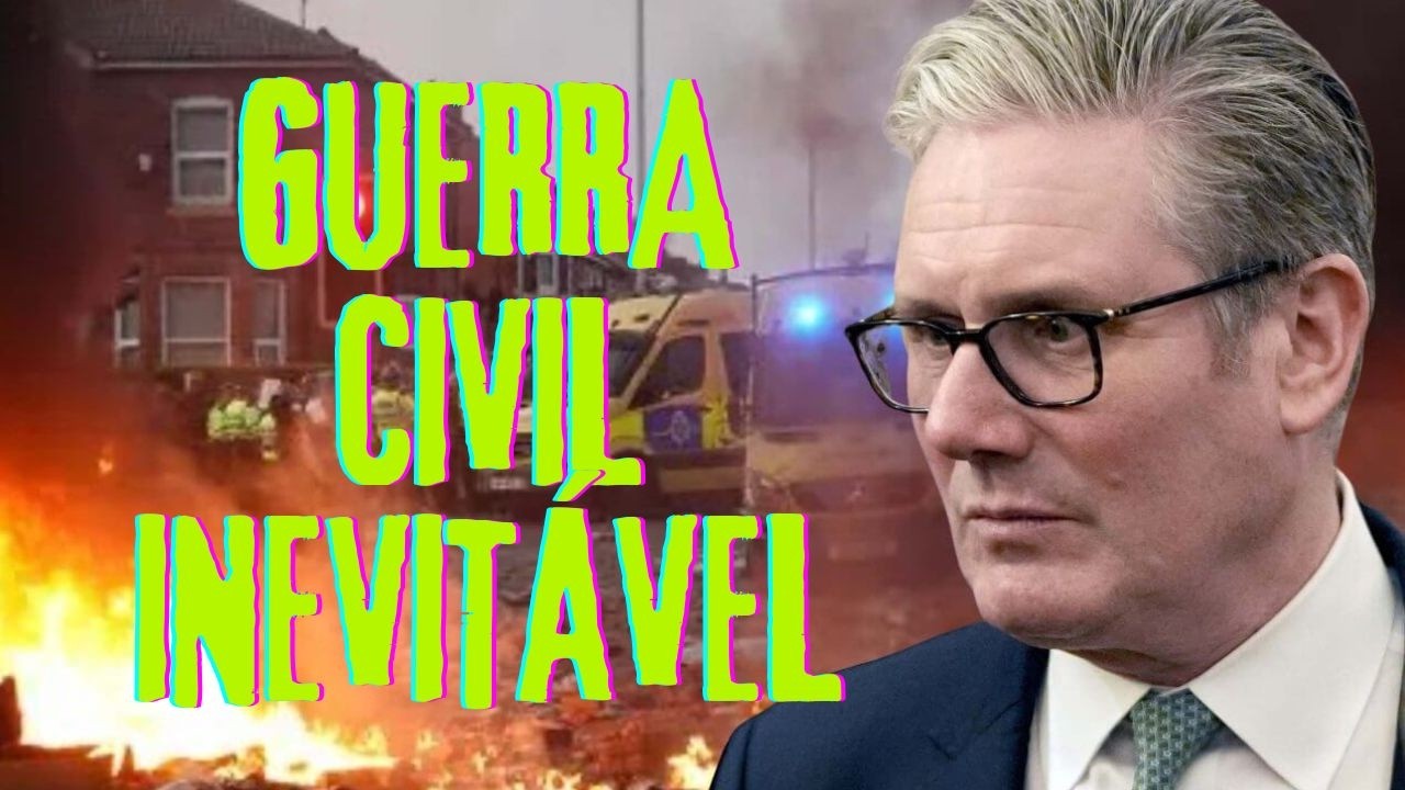 GUERRA CIVIL NO REINO UNIDO – “É APENAS UMA QUESTÃO DE TEMPO”