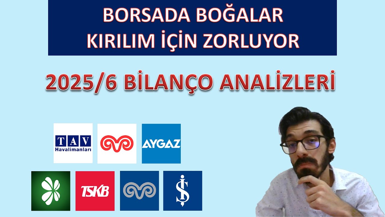 BORSADA KIRILIMA DOĞRU %1 %1 GİDİYORUZ BİLANÇOLAR GELİYOR TAVHL KCHOL AYGAZ ISFIN GARAN TSKB YKBNK
