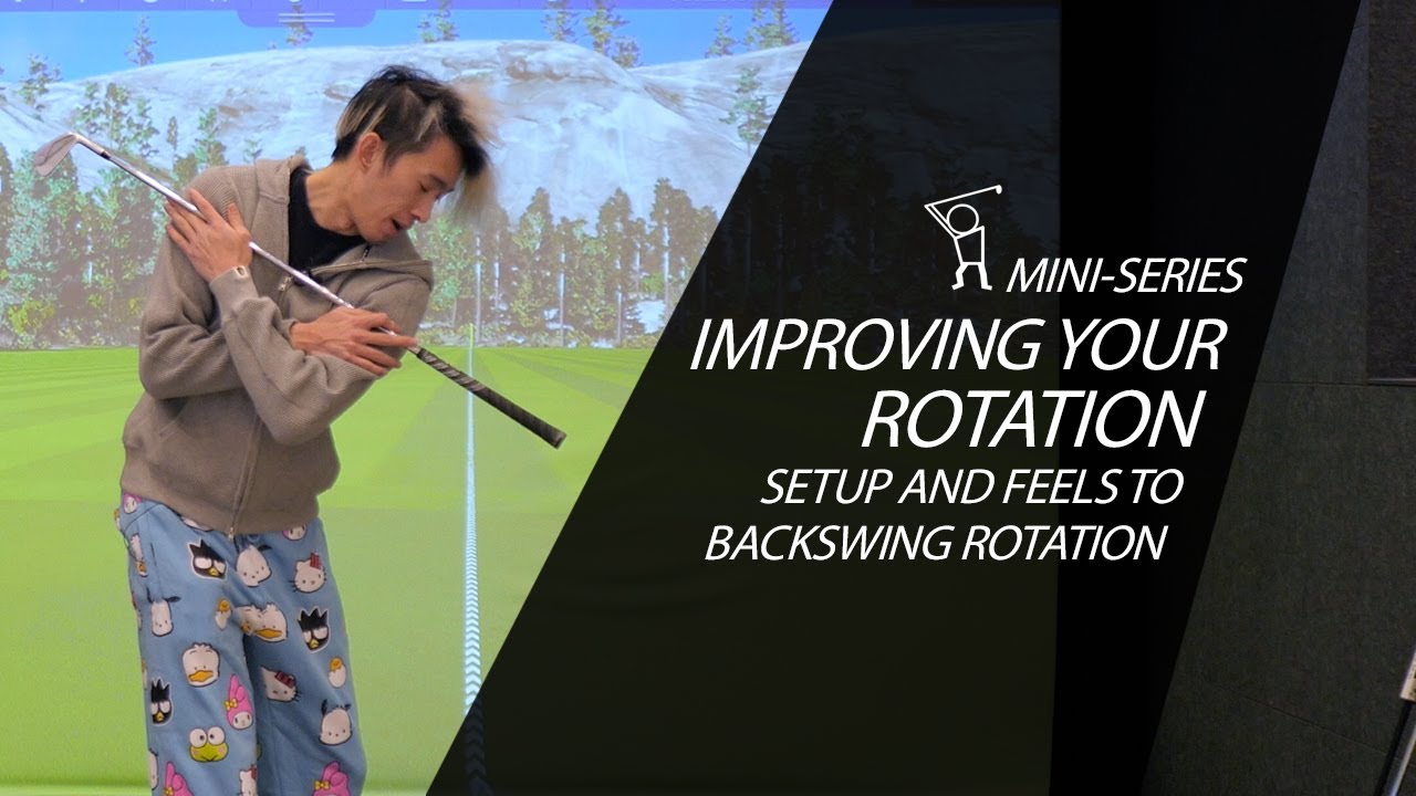 Improving your Rotation Mini-Series #1 - Setup and Feels to Rotate Better in the Backswing