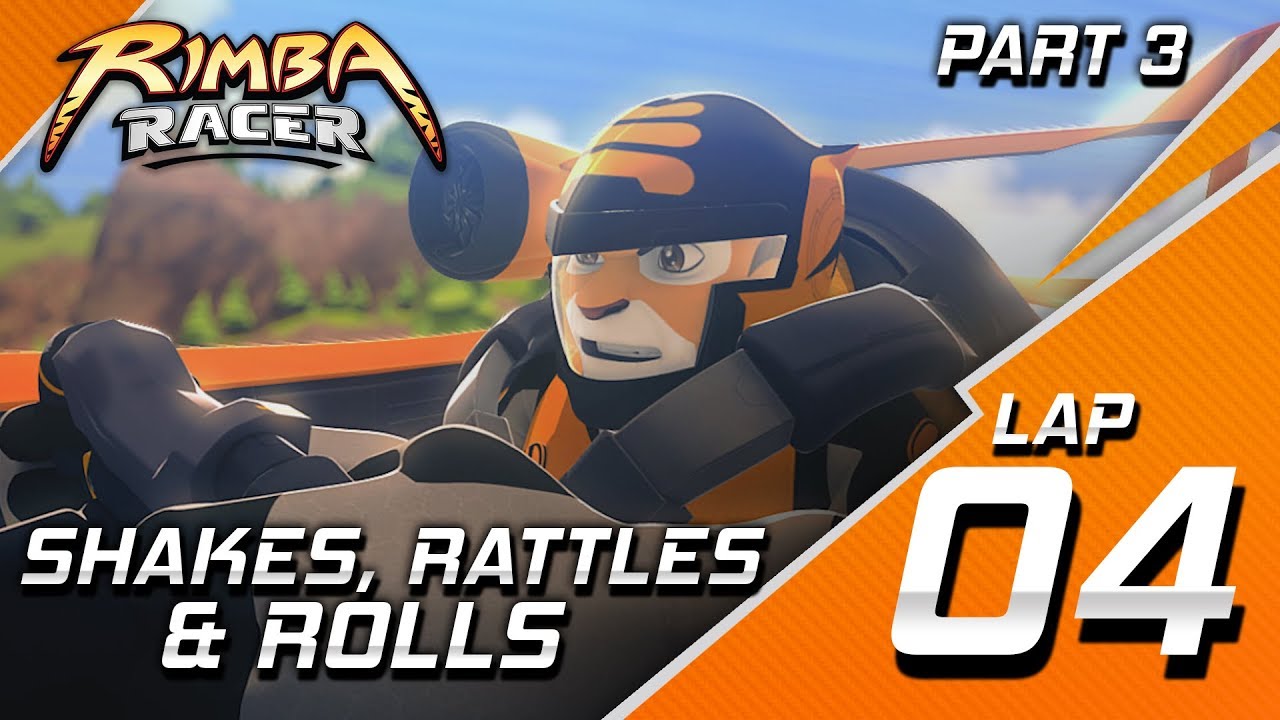 RIMBA Racer | Lap 4 (Part 3) | Shakes, Rattles & Rolls | Animation