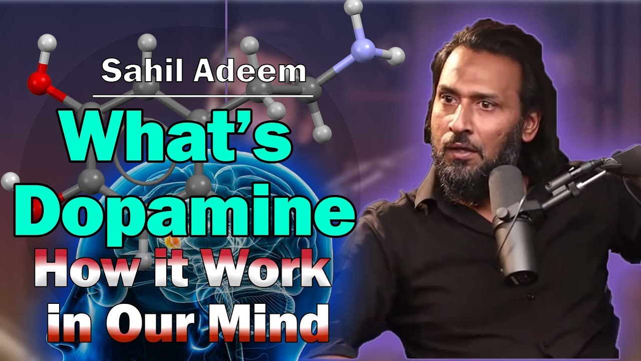 What's Dopamine | How it Work in Our Mind | Sahil Adeem #sahiladeem