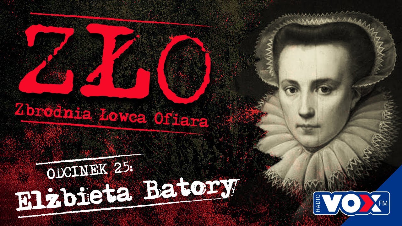 Elżbieta Batory - Krwawa Hrabina