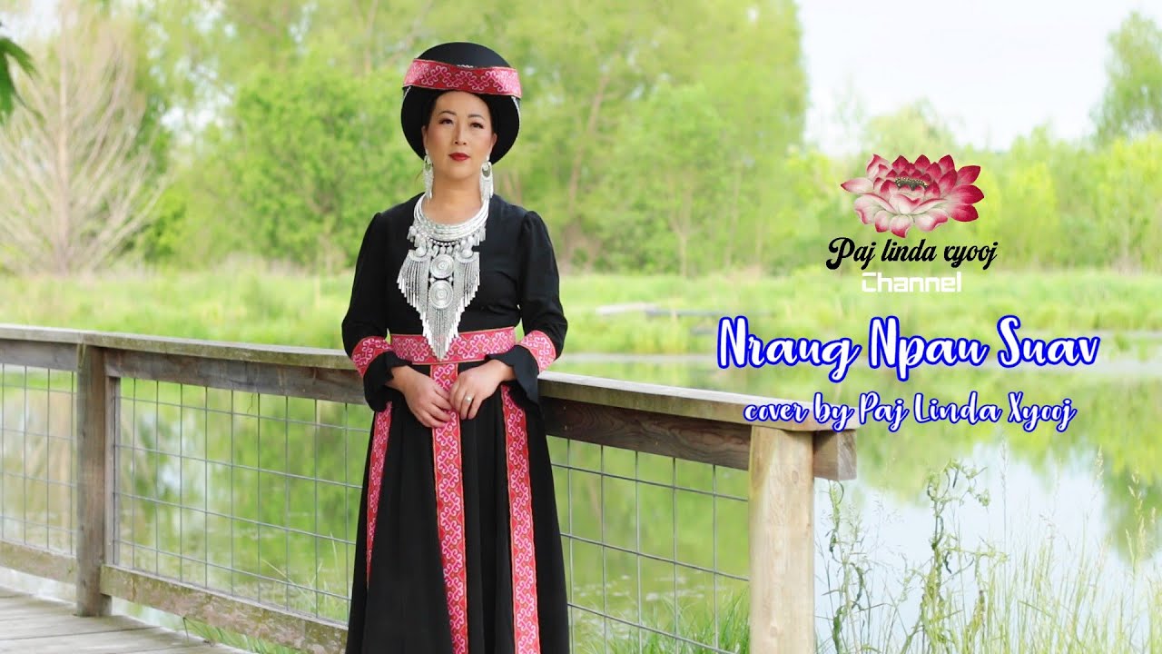 Nraug Npau Suav (cv) by: Paj Linda Xyooj