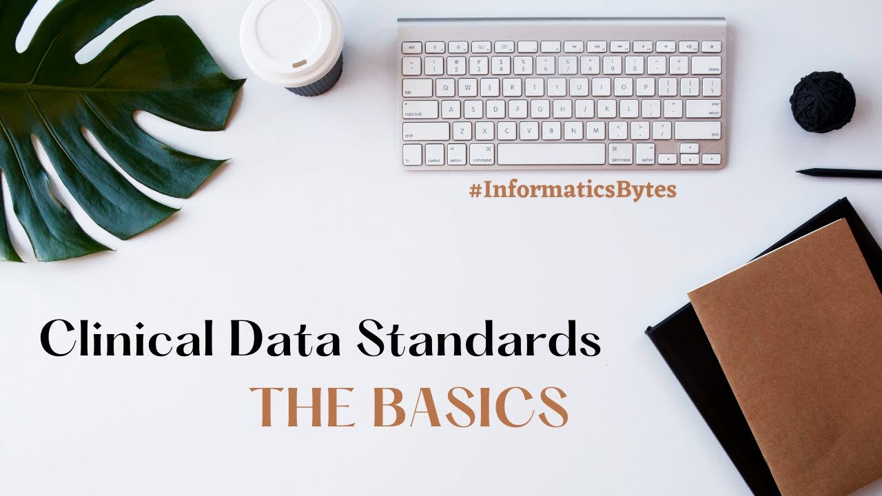 Clinical Data Standards Overview