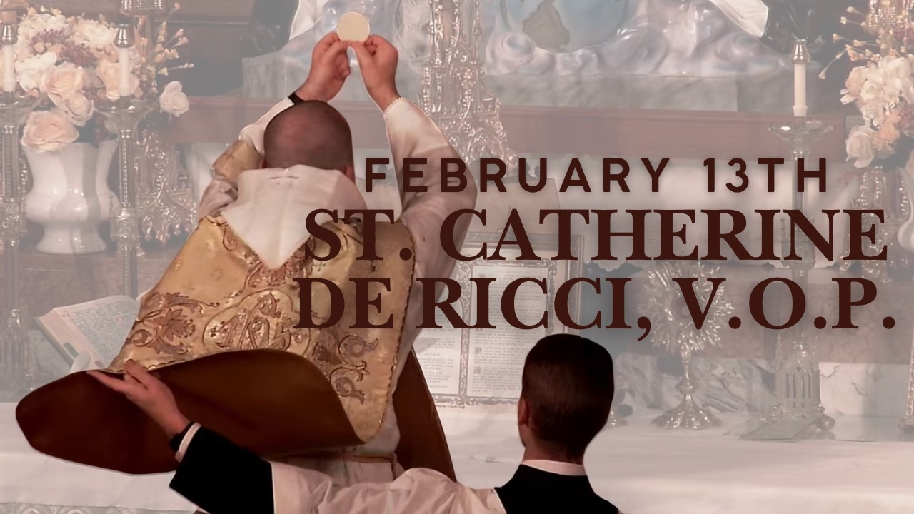 Traditional Latin Mass Live | St. Catherine de Ricci, V.O.P.