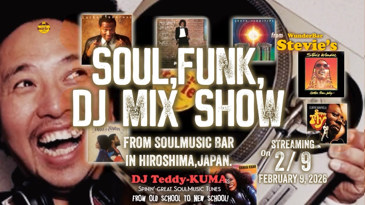【広島からSoulを】2/ 9 Side 1 このDJ生配信をきっかけにSoulBarに行こう!! Soul & Funk Groove DJ Show from Stevie’s