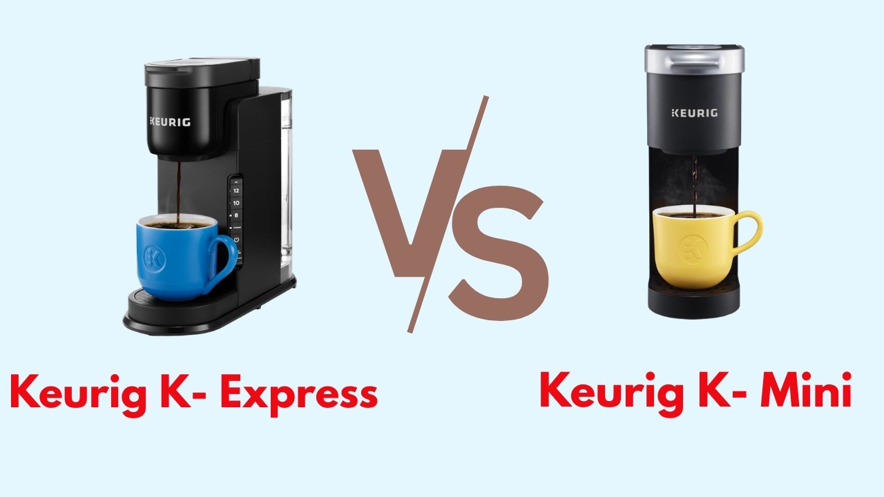 SHOCKING Keurig K-Express vs K-Mini Review Which One Should You Choose