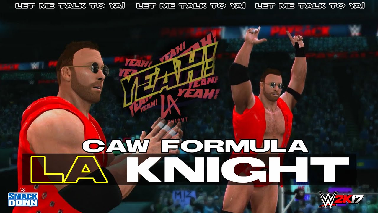 WWE 2K17 - LA KNIGHT 2023 CAW FORMULA - PS3/XBOX360