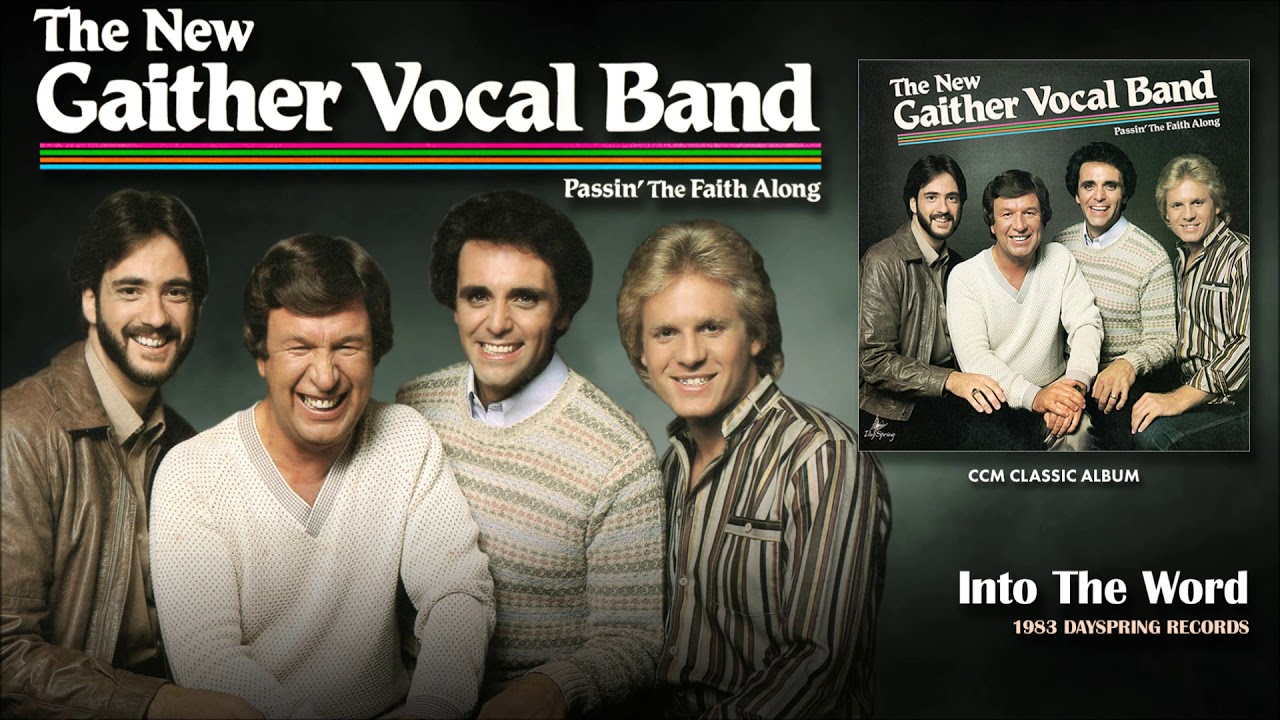 Gaither Vocal Band - Into The Word