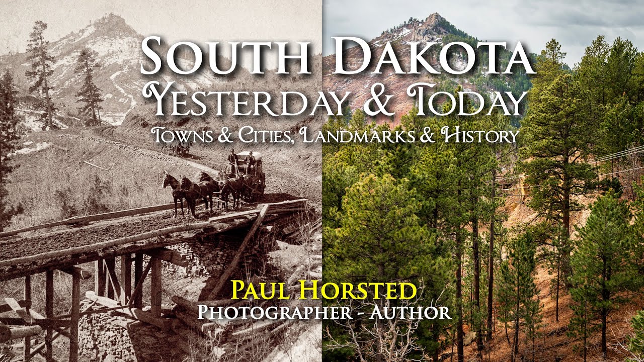 Paul Horsted: South Dakota Yesterday & Today ￼