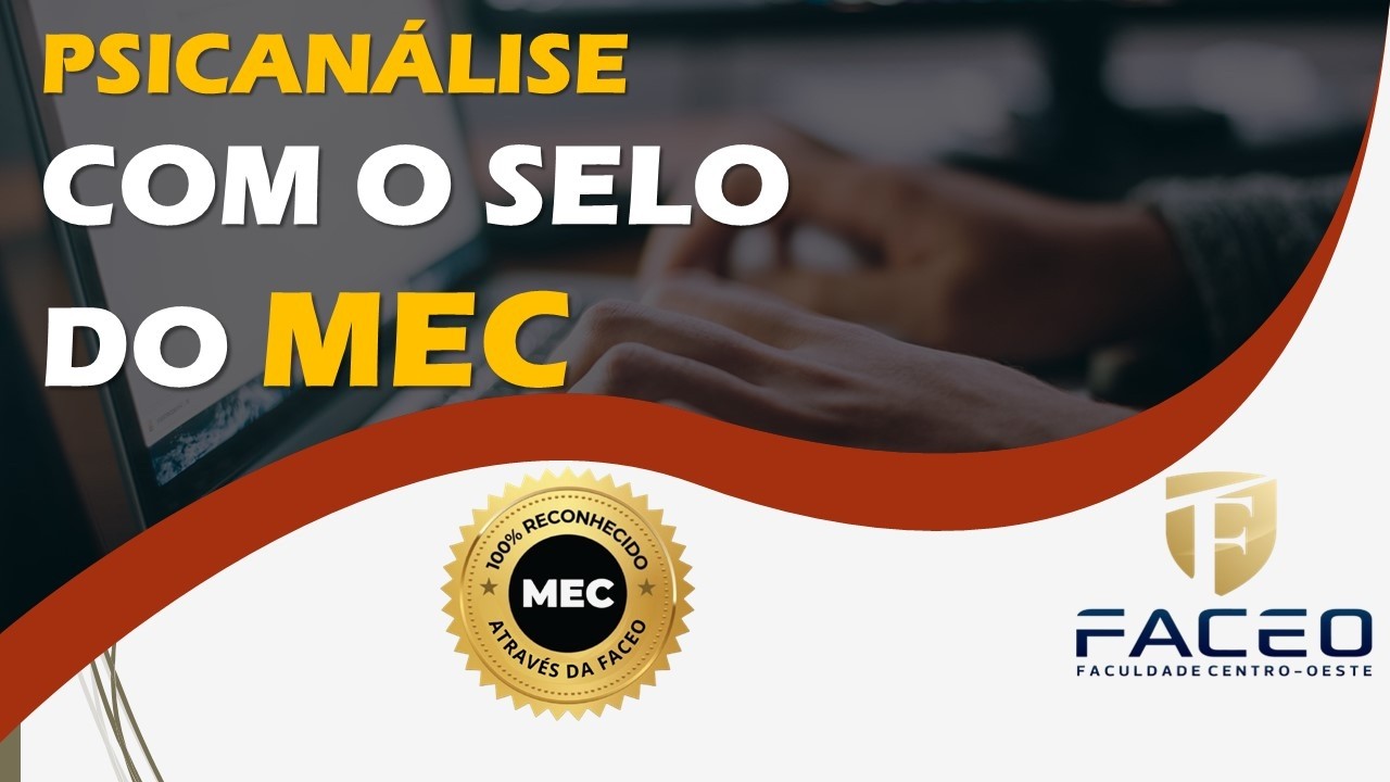FORMAÇÃO EM PSICANÁLISE COM O SELO DO MEC
