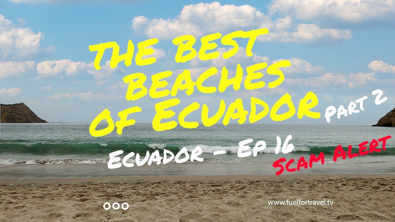 Ecuador's Best Beaches - Travel Guide - Nomad Nation - Puerto Lopez Beach Walking Tour Part 2 - EP16