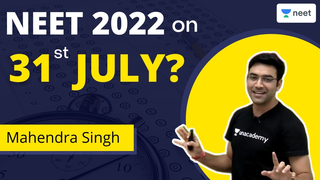 NEET 2022 on 31 July? Application Form NEET 2022 | Mahendra Singh