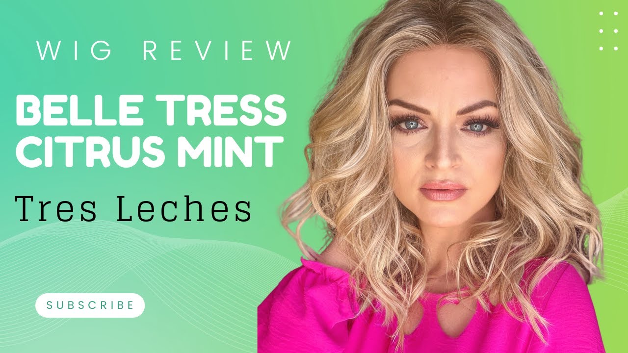 NEW STYLE! Citrus Mint by Belle Tress! New Shade * Tres Leches