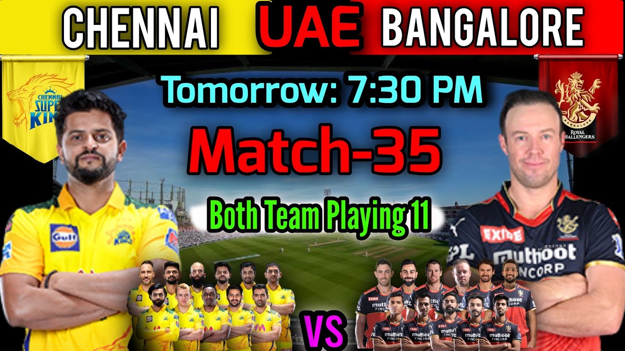 IPL 2021 in UAE | Match-35 Chennai Vs Bangalore Match Playing 11 | CSK vs RCB Match Playing XI