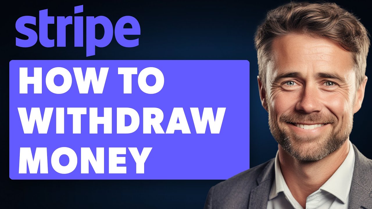 How to Withdraw Money From Stripe (2024 Full Guide)