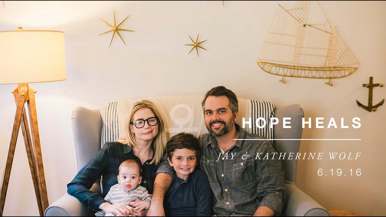 Hope Heals | The Story of Jay and Katherine Wolf