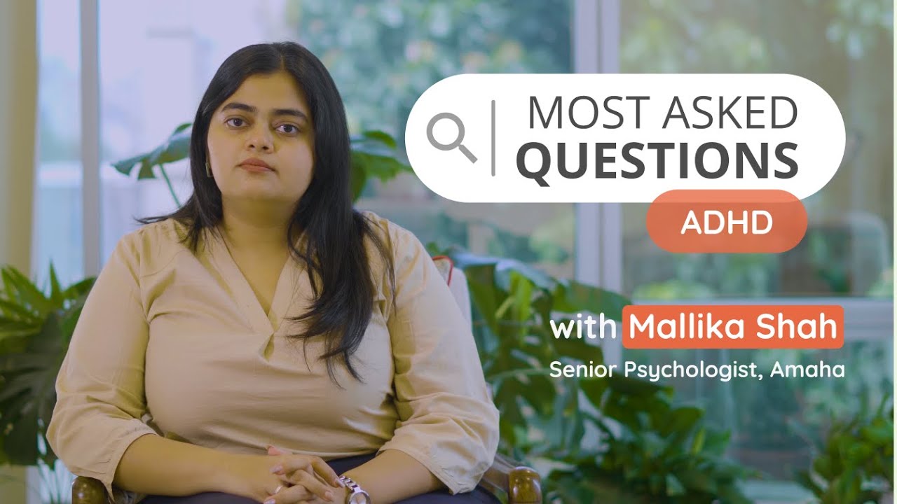 Most Asked Questions on ADHD Answered by a Clinical Psychologist | Amaha