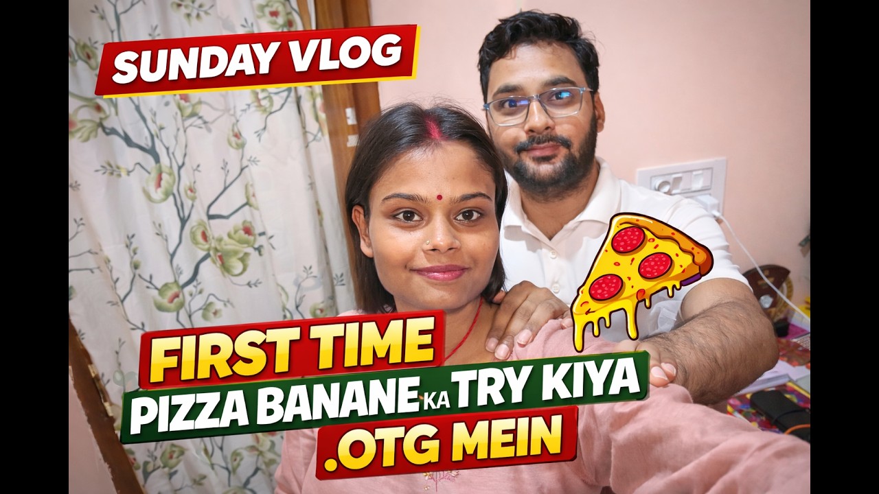 Sunday Vlog 🍕 | First Time OTG Me Pizza Banaya | Kaisa Bana?