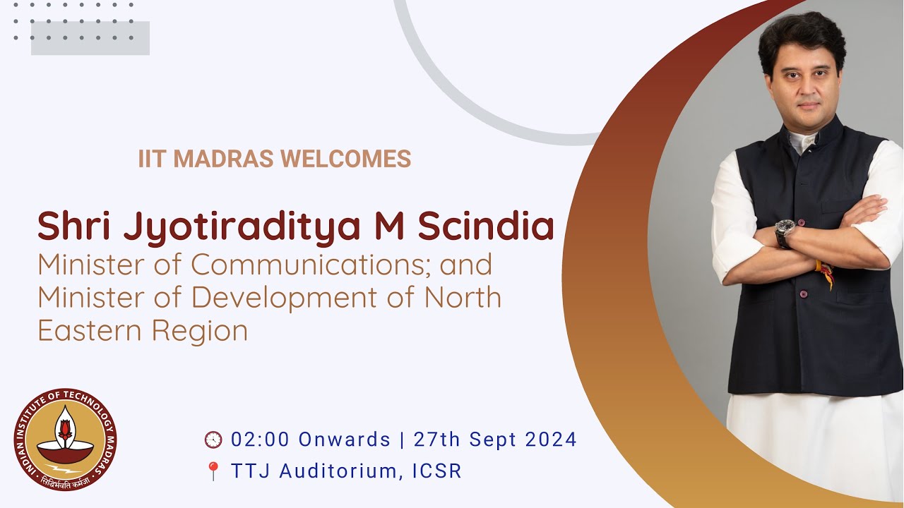 Hon'ble Minister of Communications Shri Jyotiraditya M Scindia ji @IITMadrasOfficial