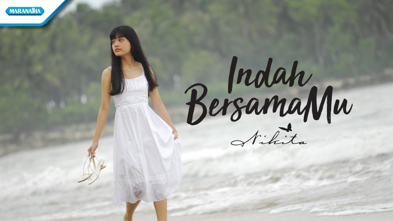 Indah BersamaMu - Nikita (Video)