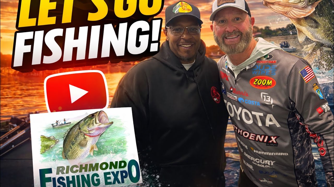 Let’s go fishing Richmond fishing expo 2026￼ ​