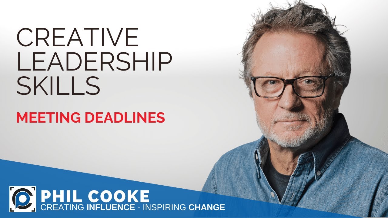 Creative Leadership Skills: Meeting Deadlines