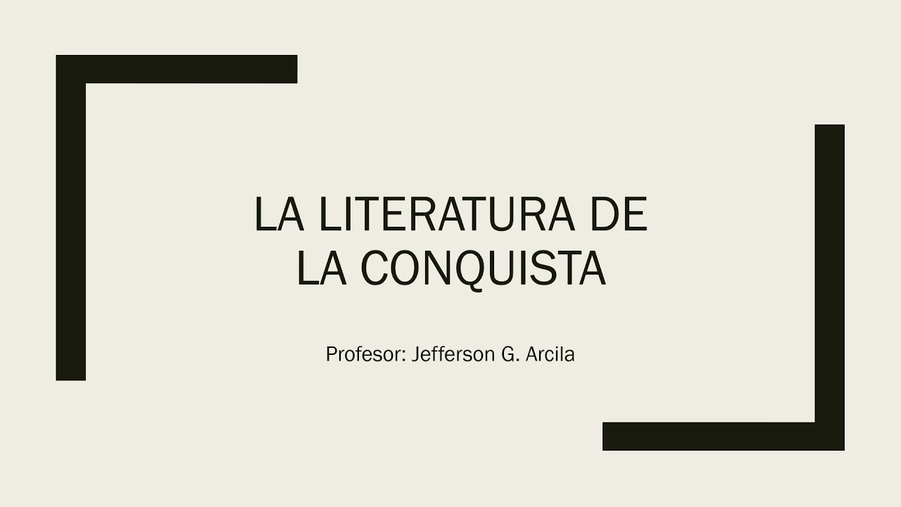 Literatura de la Conquista Peruana (Clase Virtual de Literatura Peruana)