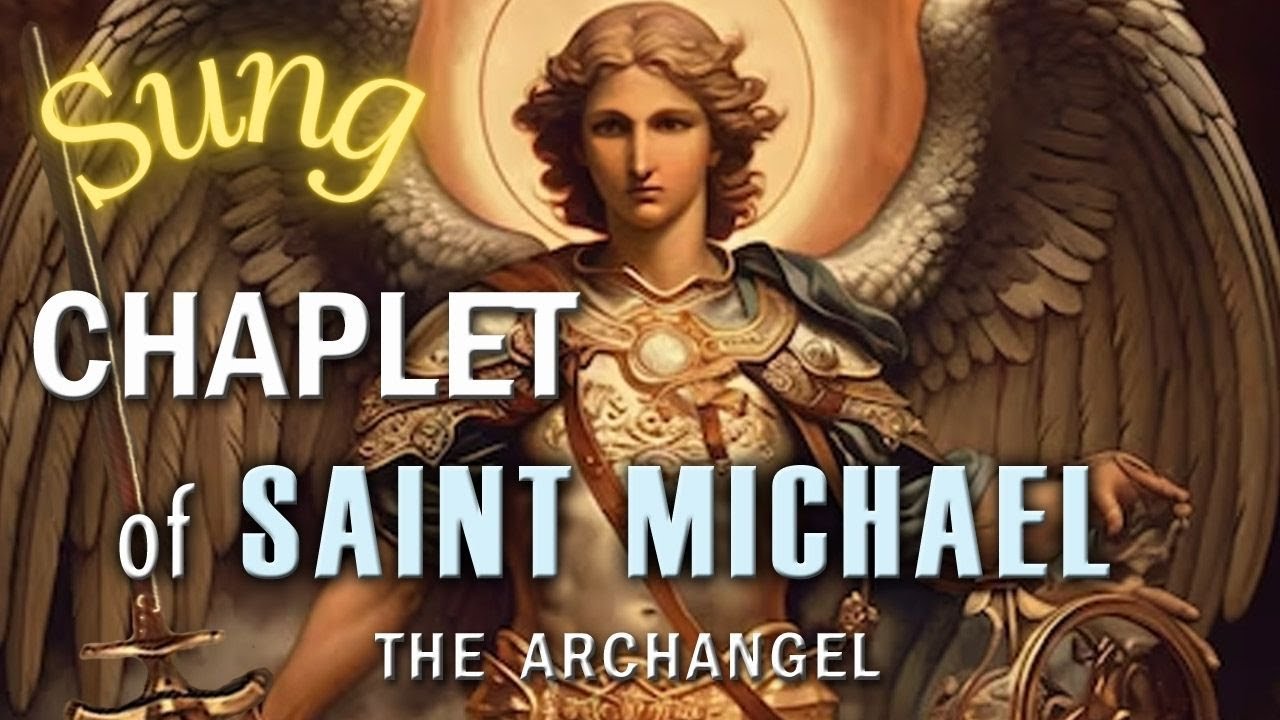 Chaplet of Saint Michael the Archangel in Song 🎶, Sing the 