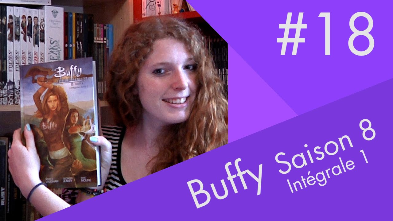 #18 - Buffy contre les vampires Saison 8 Intégrale 1