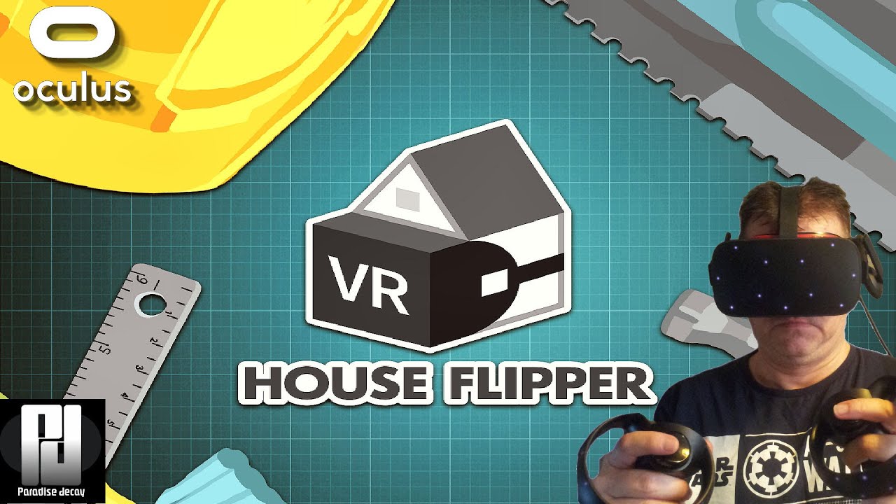 EXCLUSIVE LOOK at HOUSE FLIPPER VR // Oculus Rift S // RTX 2070 Super