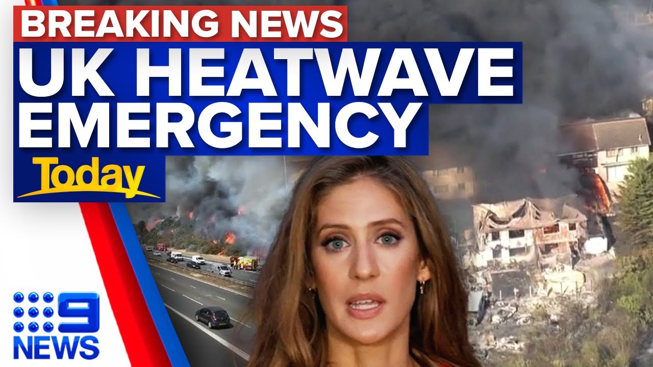UK records hottest day ever as fires erupt in London | 9 News Australia