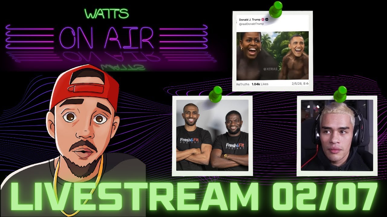 Preach & Sneako Shouted Me Out | Donald Trump Is Racist | Fresh & Fit Are Begging & More... | Watts