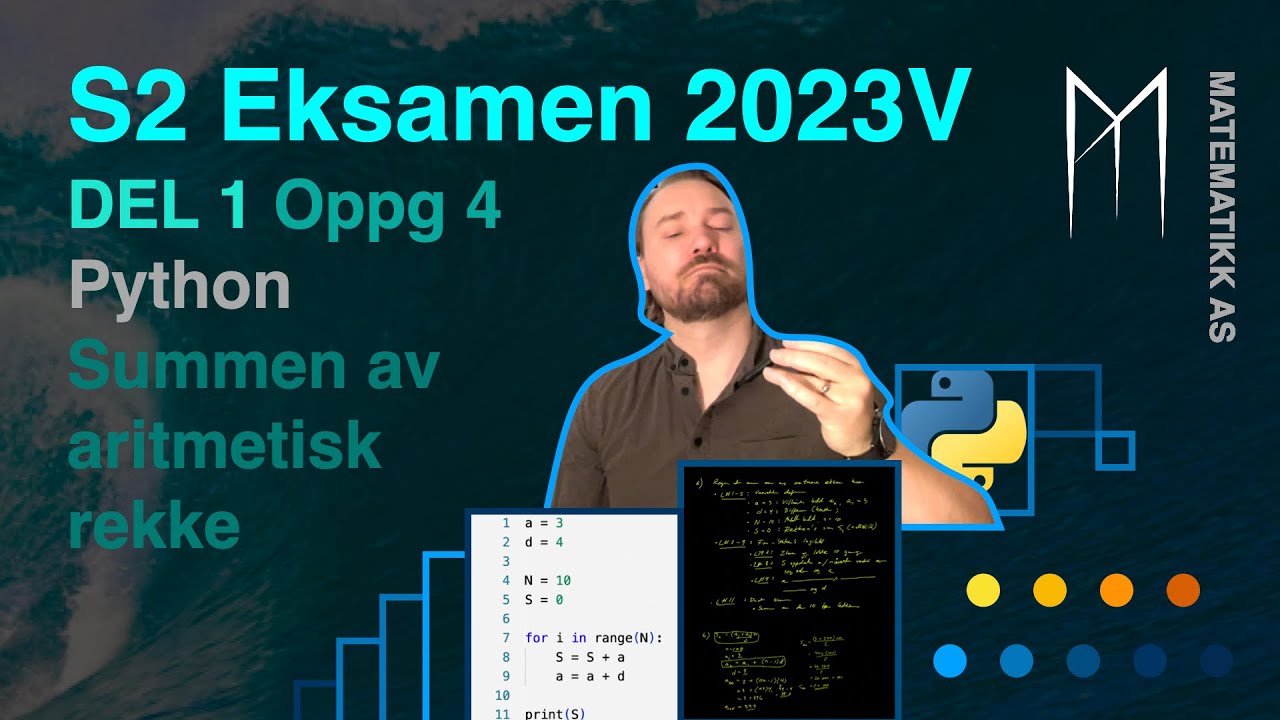 S2 - Eksamen 2023 Vår - Del 1 - Oppgave 4 - Python - Summen av aritmetisk rekke