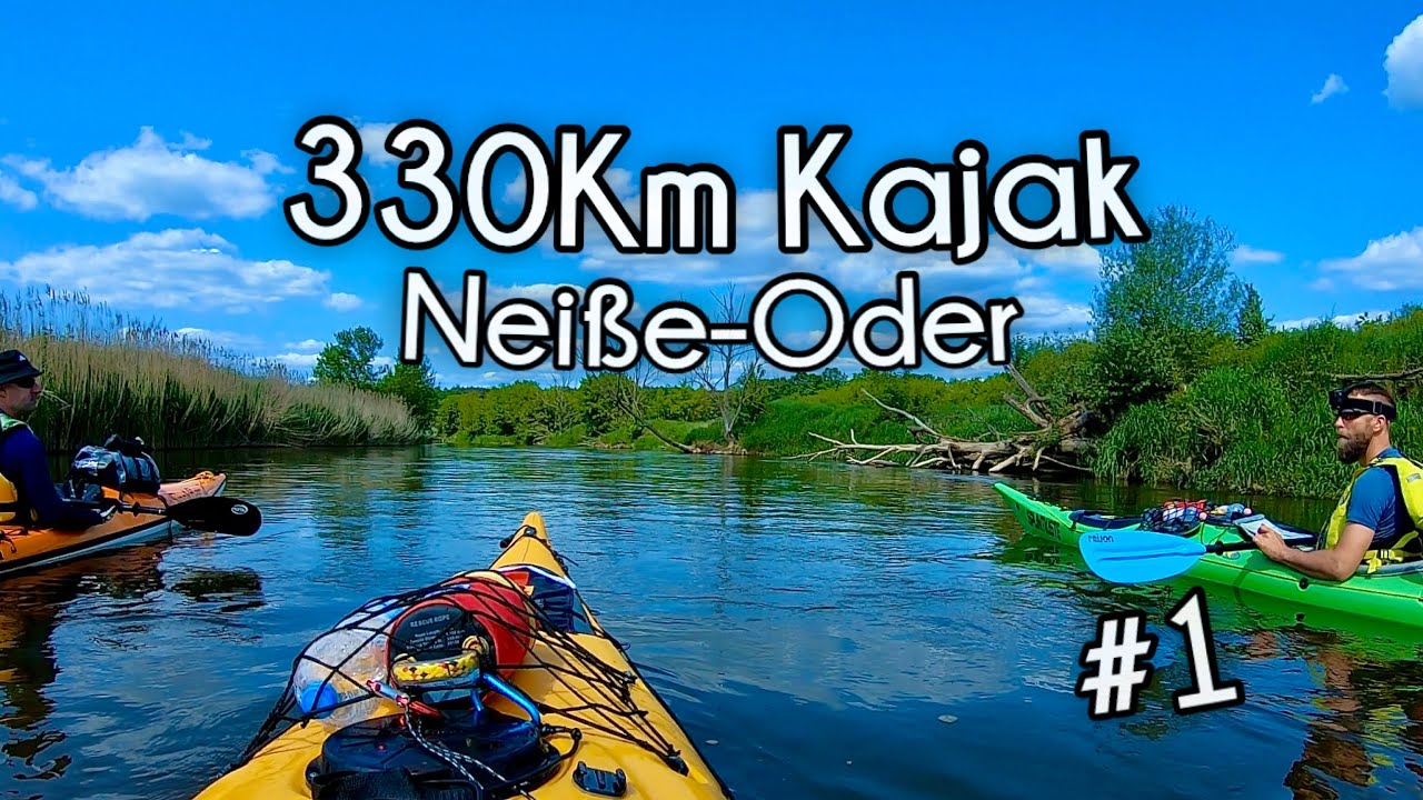 330Km Kajak - Oder(Neiße)-Tour (Tag 1)