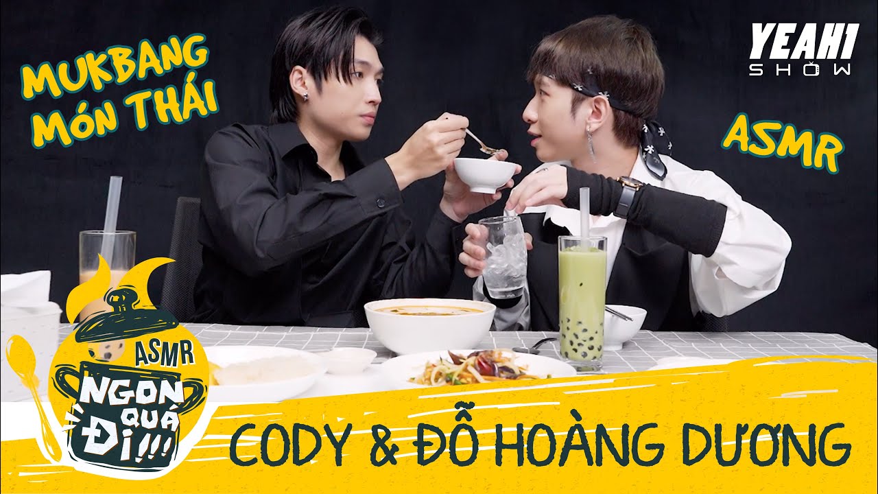 ASMR - Cody, Đỗ Hoàng Dương tình tứ đút nhau ăn loạt ĐẶC SẢN THÁI LAN | Ngon Quá Đi!