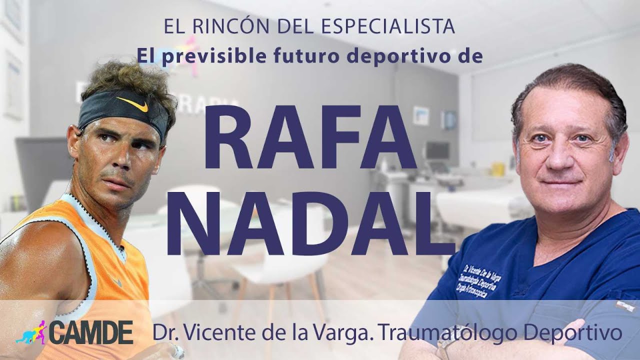 El Dr. De la Varga analiza el futuro deportivo de NADAL tras su lesión en Australia