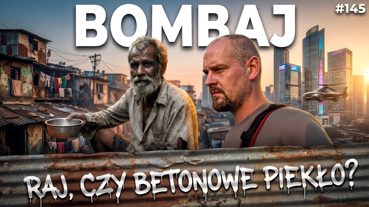 Bombaj - luksus obok slumsów. Raj czy betonowe piekło?