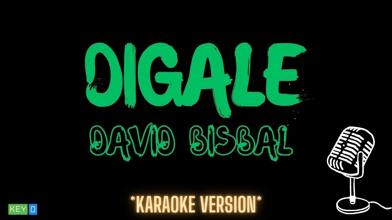 David Bisbal - Dígale (Versión Karaoke)