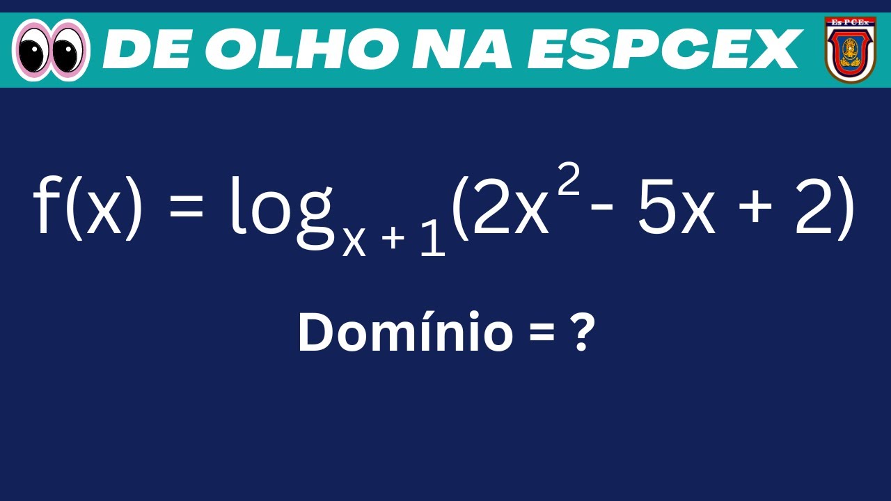 DOMÍNIO DA FUNÇÃO LOGARÍTMICA