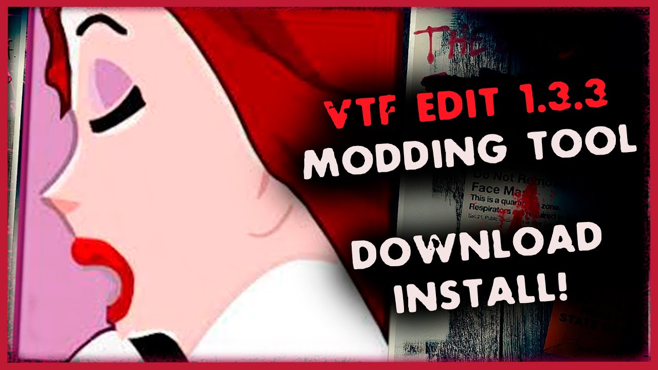 L4D - Modding Tool: VTF Edit 1.3.3 - Download and Installment!