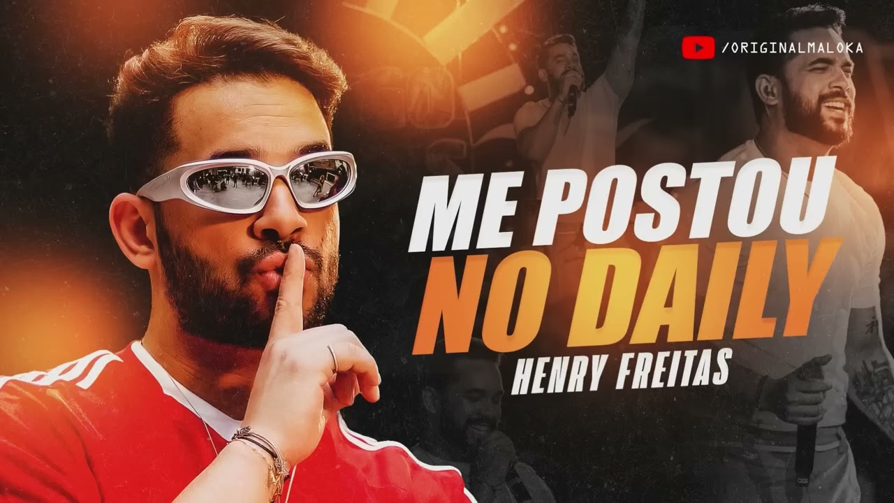 ME POSTOU NO DAILY - Henry Freitas, MC GP e MC Lele jp