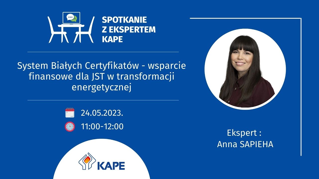 Spotkanie z ekspertem KAPE - Białe Certyfikaty - wsparcie finansowe dla JST w transf. energetycznej
